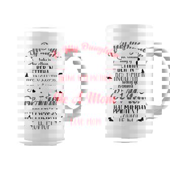 To My Daughter Better Than Being Your Mother Is Watching You Coffee Mug - Thegiftio