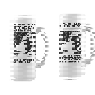 Father’S Day Dad Excavator Operator I Still Play In The Dirt Coffee Mug - Monsterry