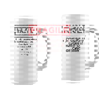 Fragile I Just Dropped My Daughter Off At College Parents Coffee Mug | Mazezy