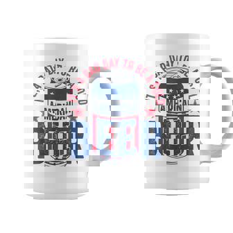 Drinking Beer It's A Bad Day To Be A Beer 4Th July Coffee Mug | Mazezy