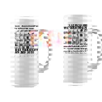 Girl Well Behaved Rarely Make History Feminist Coffee Mug - Thegiftio