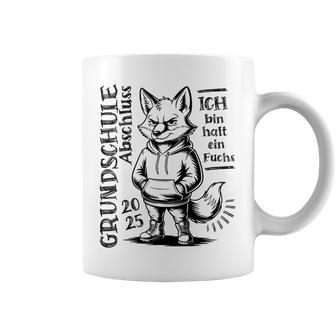 Grundschule Abschluss 2025 Ich Bin Halt Ein Fuchs Tassen - Geschenkecke
