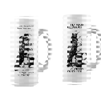 Hello Darkness My Old Friend Raven Black Coffee Coffee Mug - Thegiftio
