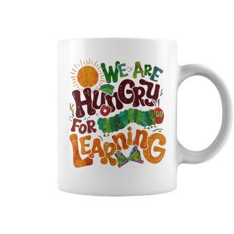 We Are Hungry For Learning Teacher First Day Back To School Coffee Mug - Thegiftio