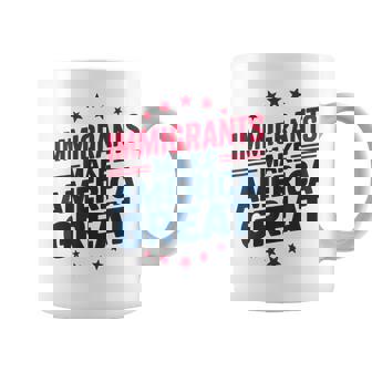 Immigrants Make America Great Patriotic Unity Coffee Mug - Monsterry