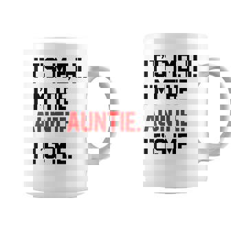 Its Me Hi I'm The Auntie Its Me Cool Aunt Coffee Mug - Thegiftio