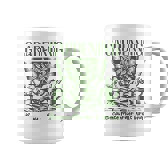 Jardinería Porque El Asesinato Está Equivocado Regalos Irónicos Para Jardineros Taza de café - Regaloses