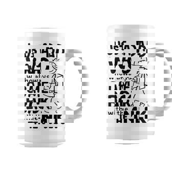 Just A Dad Who Always Came Back With The Milk Proud Father Coffee Mug - Thegiftio