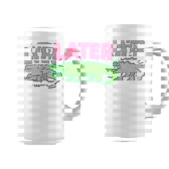 Later Gator Cute Graphic Alligator Coffee Mug - Thegiftio