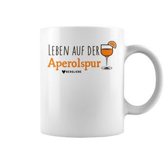 Leben Auf Der Aperolspur X Bergsteiger Wanderer Aperoliker Tassen - Geschenkecke