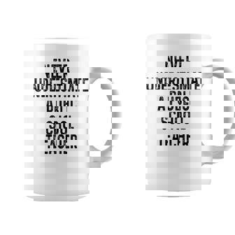 Never Underestimate A Publicchool Teacher Motivational コーヒーマグ - Kawaiitshirt