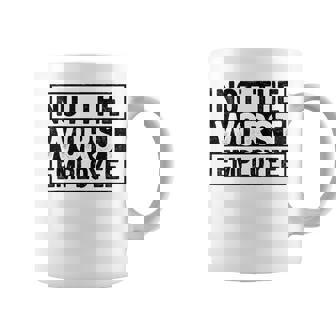 Not The Worst Employee Meme Coffee Mug - Seseable