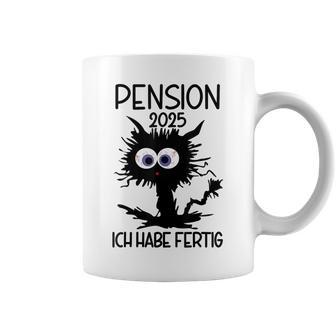 Pension 2025 Ich Habe Fertig Tassen - Geschenkecke