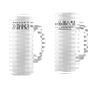 Tell Your Dog I Say Hi Dog Mom Dog Dad Dog Lover Coffee Mug | Mazezy