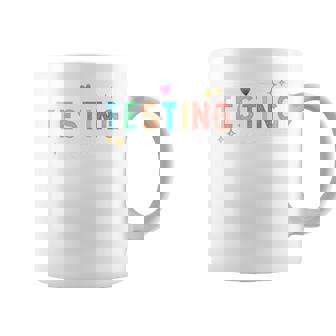 Testingquad Citation De Motivation Pour Enseignant De La Journée D'essai 2024 Tasse - Cadeauxyz