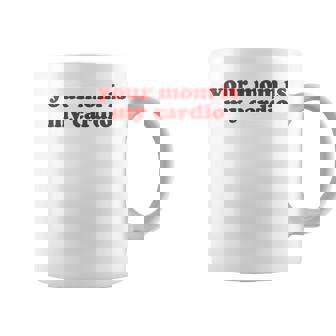 Your Mom Is My Cardio Y2k Aesthetic コーヒーマグ - Kawaiitshirt