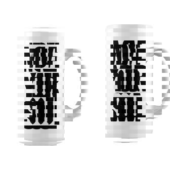 ムーブユアソウル モチベーション インスピレーション コーヒーマグ - Kawaiitshirt