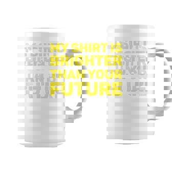 私のシャツはあなたの未来よりも明るい 長袖tシャツ コーヒーマグ - Kawaiitshirt