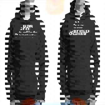 Coordonnateur Du Chaos Sweat à capuche - Cadeauxyz