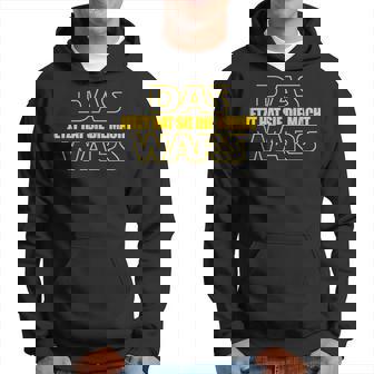 Das Wars Jetzt Hatie Die Macht Jga Kapuzenpullover - Seseable