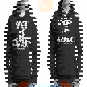 Exclusive War Is Over 限定版 ブラック If You Want It パーカー - Kawaiitshirt