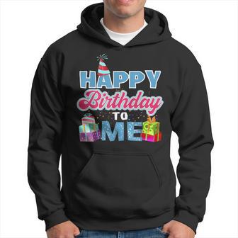 Happy Birthday To Me Camisa De Cumpleaños De Fiesta Sudadera - Regaloses