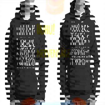 Huhu Eure Lieblingsnervensäge Ist Wieder Da logan Kapuzenpullover - Seseable