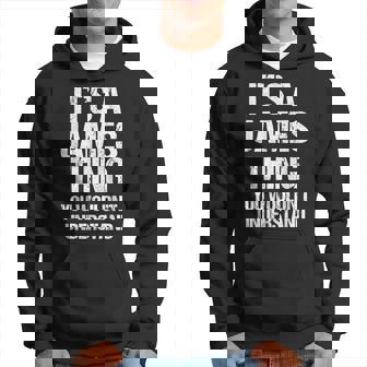 It's A James Thing You Wouldn't Understand James Thing パーカー - Kawaiitshirt