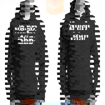 Italiana I Don'tpeak Paraiajes Y Estudiantes De Italia Sudadera - Regaloses