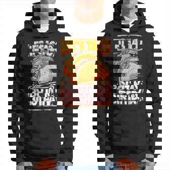 Let's Taco Bout My Birthday シャツ メンズ レディース キッズ タコスパーティー パーカー - Kawaiitshirt
