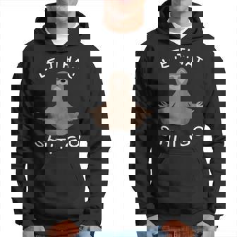 Let Thathit Go 面白い 瞑想 ナマケモノ ヨガ 陽気な パーカー - Kawaiitshirt