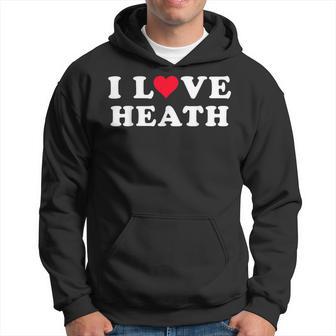 I Love Heath マッチング ガールフレンド&ボーイフレンド ヒースネーム パーカー - Kawaiitshirt