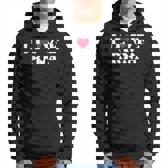 I Love Rina マッチング ガールフレンド&ボーイフレンド リナの名前 パーカー - Kawaiitshirt