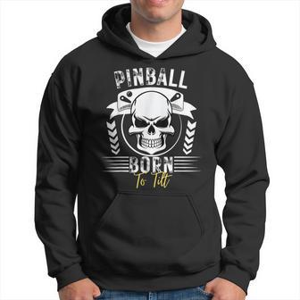 Pinball Born To Tilt Pinball Sudadera - Regaloses