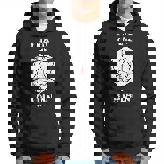 I Had A Plan Idée-Cadeau Drôle Jdr Humour Jeu De Rôle Sweat à capuche - Cadeauxyz