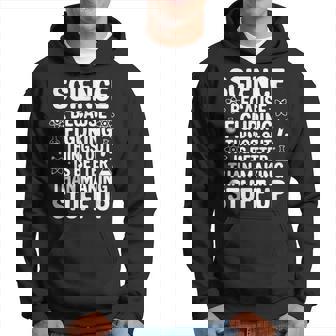 Science Because Figuring Things Out プロ 先生 科学 パーカー - Kawaiitshirt