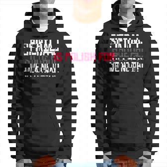 Spierdalaj Is Polish For Have Nice Day Pologne Polska Sweat à capuche - Cadeauxyz