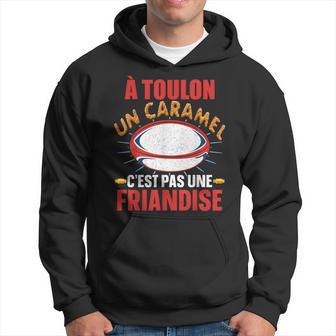 Supporter De Rugby Toulonnais Rugby Toulon Rugby Humour Sweat à capuche - Cadeauxyz