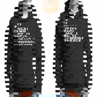 もし私が一度シーナンなら悪ふざけする面白い名言 パーカー - Kawaiitshirt