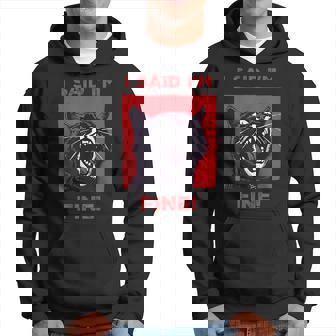 アイ・サイド・アイ・アイム・ファニー・キャット パーカー - Kawaiitshirt