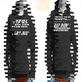 トランプは何でも正しかった パーカー - Kawaiitshirt