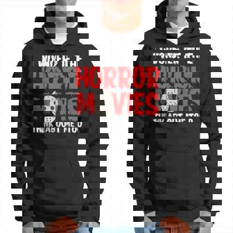 ホラー映画「I Wonder If Horror Movies Think About Me Too 」ホラームービー パーカー - Kawaiitshirt