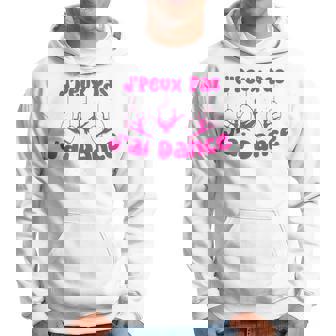 Je Peux Pas J'ai Danse Drôle Humoristique Citation Sweat à capuche - Cadeauxyz
