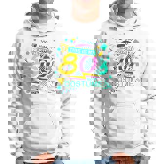 Soirée Déguisée Retro C'est Mon Costume Des Années 80 Sweat à capuche - Cadeauxyz