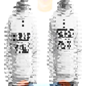 I Told Ya Y'all Told Youoarcasm テニスエディション クールズ パーカー - Kawaiitshirt