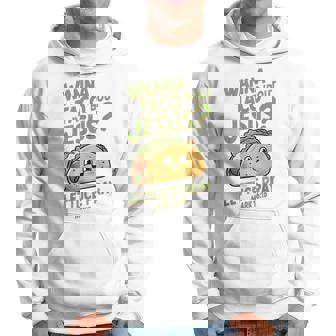 面白いクリスチャンタコス、Wanna Taco 'Bout Jesus パーカー - Kawaiitshirt