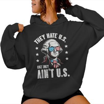 4Th Of July They Hate Us Coz They Aint Us Men Women Hoodie - Thegiftio UK