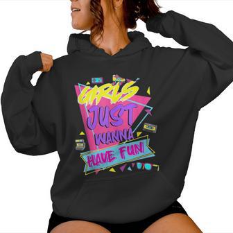 80S Birthday Girl 80'S Girls Just Wanna Have Fun Women Hoodie - Thegiftio UK