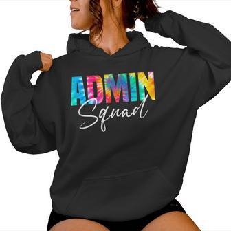 Admin Squad Tie Dye Back To School Appreciation Women Hoodie - Thegiftio UK
