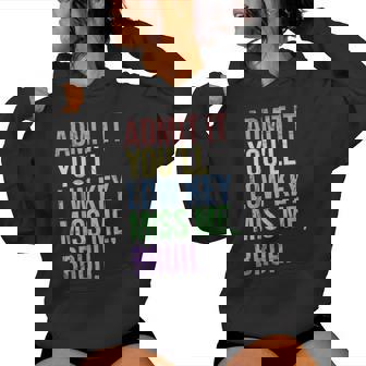 Admit It You'll Low Key Miss Me Bruh Teacher Women Hoodie - Monsterry